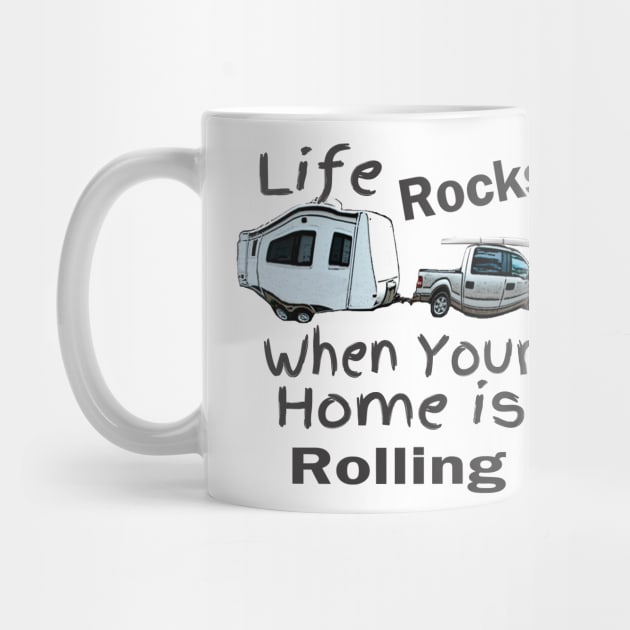 Life Rocks When Your Home Is Rolling by DougB